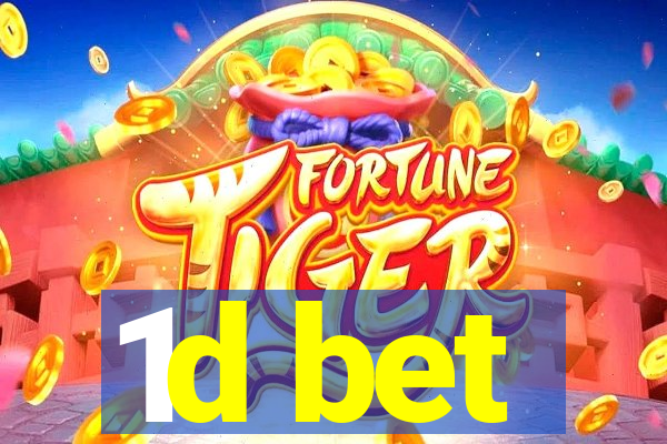 1d bet